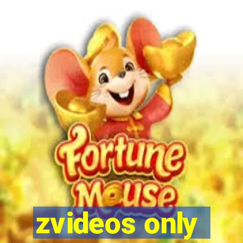 zvideos only